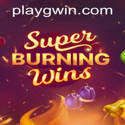 SuperBurningWins: An Exhilarating Gaming Experience with GWin.PH